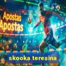 skooka teresina